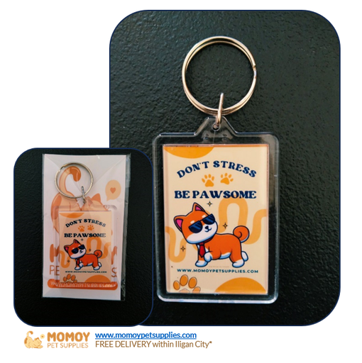MOMOY PET SUPPLIES ACRYLIC KEYCHAIN - DON'T STRESS BE PAWSOME (DOG)