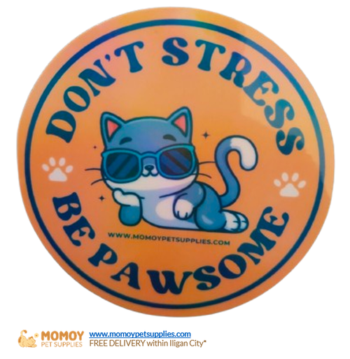 MOMOY PET SUPPLIES WATERPROOF STICKER - DON'T STRESS (CAT DESIGN)